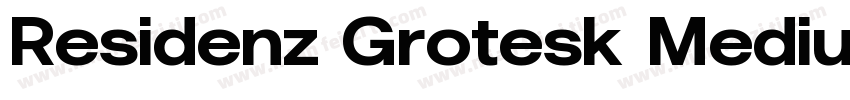Residenz Grotesk Medium Wide字体转换